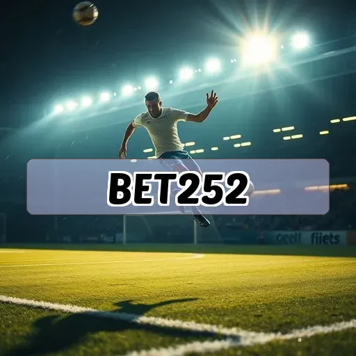bet 252: Venha Conhecer Apostas Esportivas Incríveis e Rentáveis
